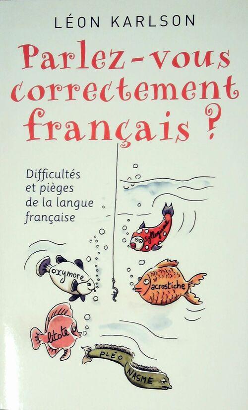 Livrenpoche : Parlez-vous correctement français ? - Léon Karlson - Livre