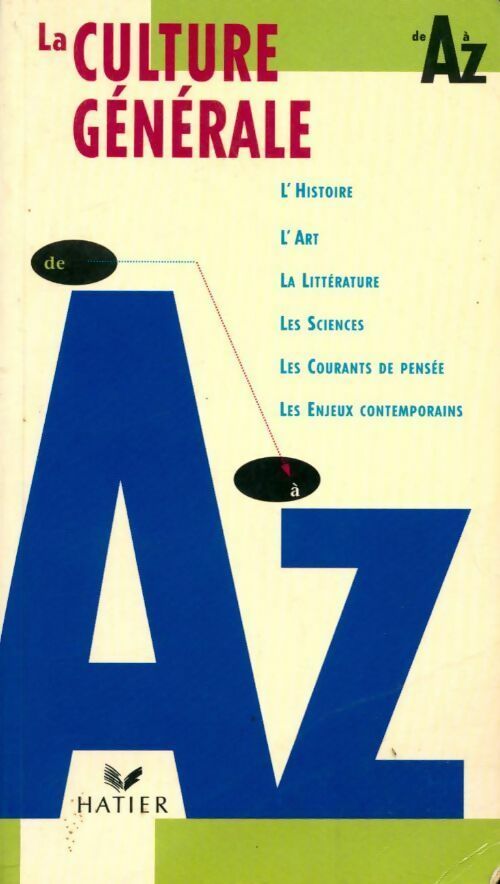 Livrenpoche : La culture générale de A à Z - Catherine Roux-Lanier - Livre