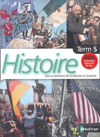 Livrenpoche : Histoire Terminale S - Guillaume Le Quintrec - Livre