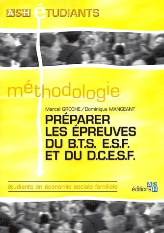 Préparer les épreuves du BTS ESF et du DCESF - Marcel Groche - Livre