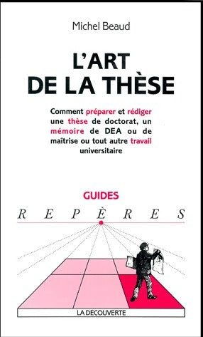Livrenpoche : L'art de la thèse - Michel Beaud - Livre