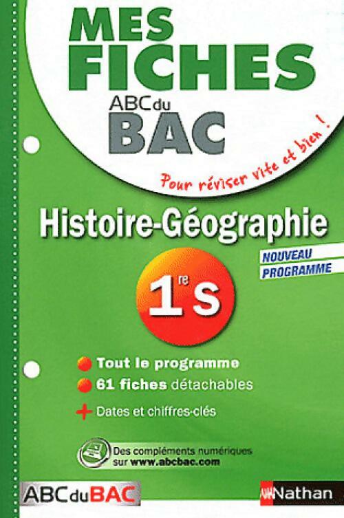 Histoire-géographie 1ère S - Florian Louis -  Mes fiches ABC du bac - Livre
