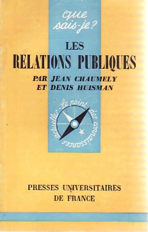 Livrenpoche : Les relations publiques - Jean Chaumely, Denis Huisman - Livre