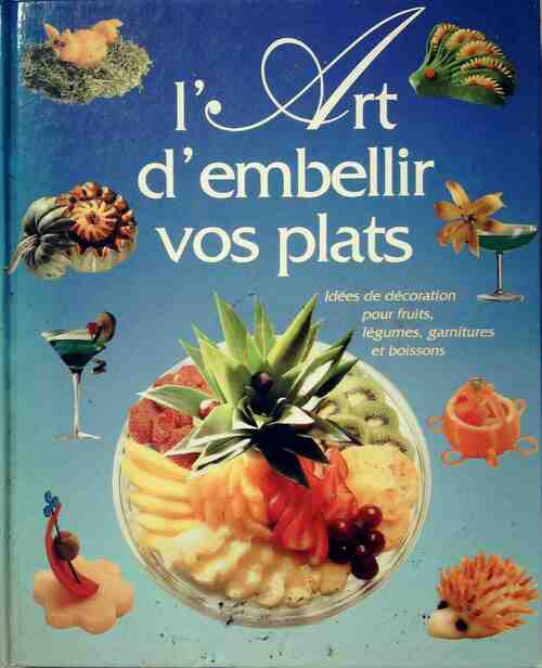 Livrenpoche : L'art d'embellir les plats - Marianne Müller - Livre