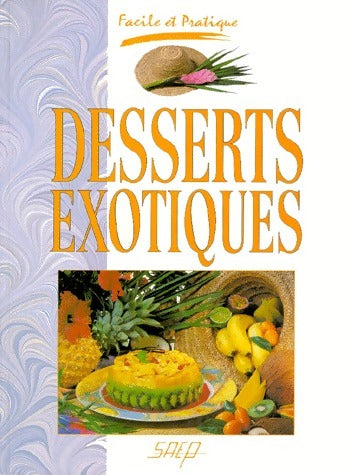 Livrenpoche : Desserts exotiques - Pascal Humbertclaude - Livre