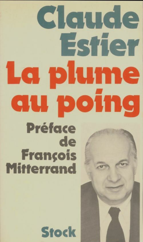 Livrenpoche : La plume au poing - Claude Estier - Livre