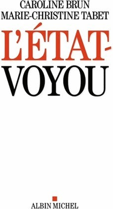 Livrenpoche : L'état-voyou - Caroline Brun - Livre