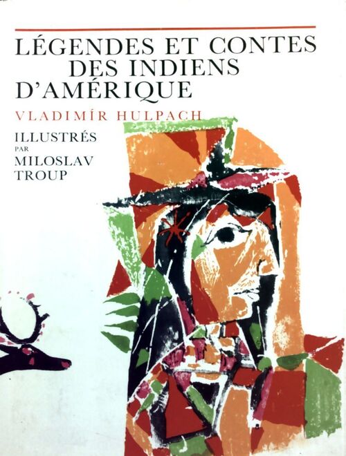 Légendes et contes des indiens d'Amérique - Vladimir Hulpach - Livre