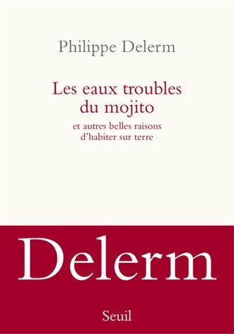 Livrenpoche : Les eaux troubles du mojito - Philippe Delerm - Livre