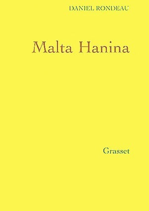Livrenpoche : Malta Hanina - Daniel Rondeau - Livre