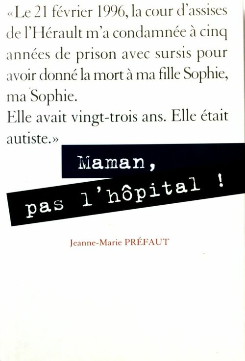 Livrenpoche : Maman, pas l'hôpital ! - Jeanne-Marie Préfaut - Livre