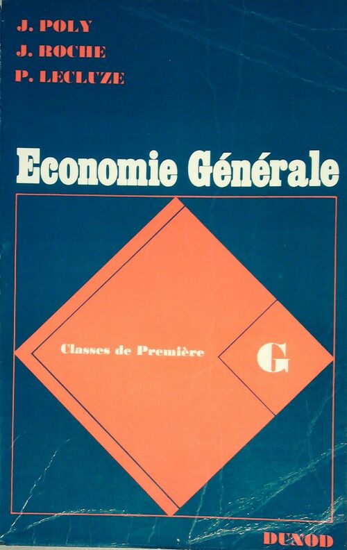 Livrenpoche : Economie generale - Classe de Première G : Tome i - J. Poly - Livre