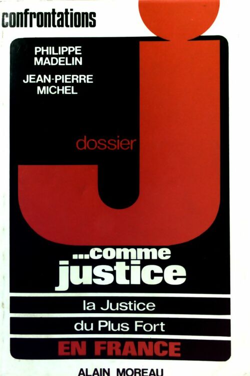 Livrenpoche : Dossier J... Comme justice - Philippe Madelin - Livre