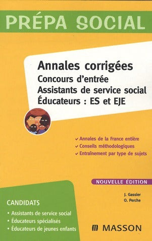 Livrenpoche : Annales corrigées du concours d'entrée d'assistants de service social Educateurs : ES et EJE - Jacqueline Gassier - Livre