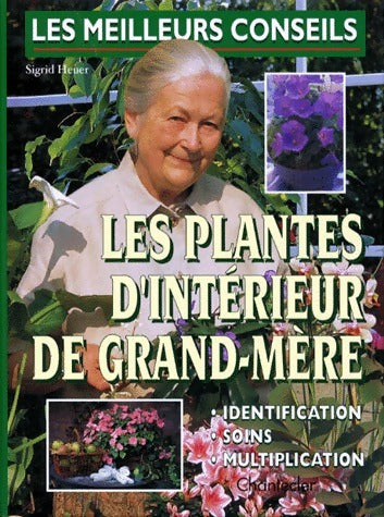 Livrenpoche : Les plantes d'intérieurs de grand-mère - Sigfrid Heuer - Livre