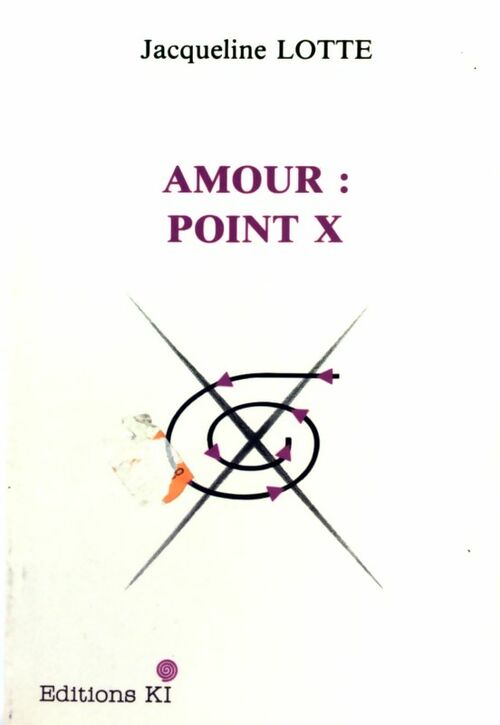 Livrenpoche : Amour : Point X - Jacqueline Lotte - Livre
