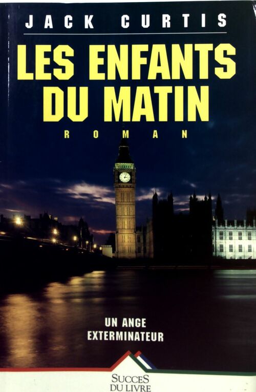 Livrenpoche : Les enfants du matin - Jack Curtis - Livre