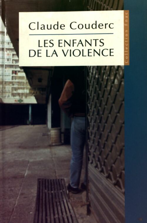Livrenpoche : Les enfants de la violence - Claude Couderc - Livre