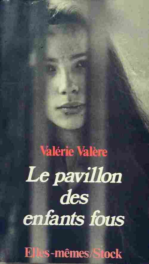 Livrenpoche : Le pavillon des enfants fous - Valérie Valère - Livre