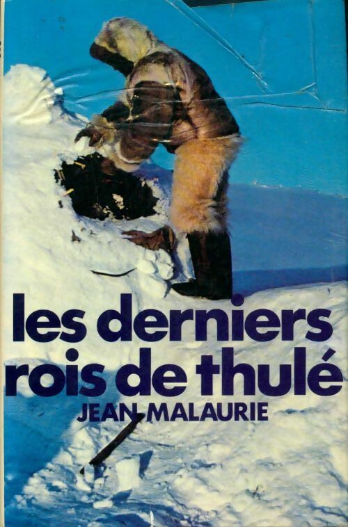 Livrenpoche : Les derniers rois de Thulé - Jean Malaurie - Livre