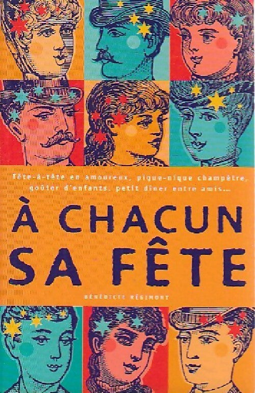 Livrenpoche : A chacun sa fête - Bénédicte Régimont - Livre