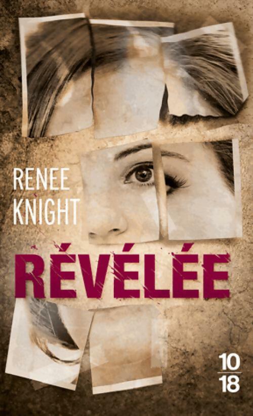 Livrenpoche : Révélée - Renee Knight - Livre
