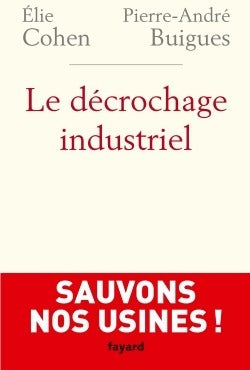 Livrenpoche : Le décrochage industriel - Elie Cohen - Livre