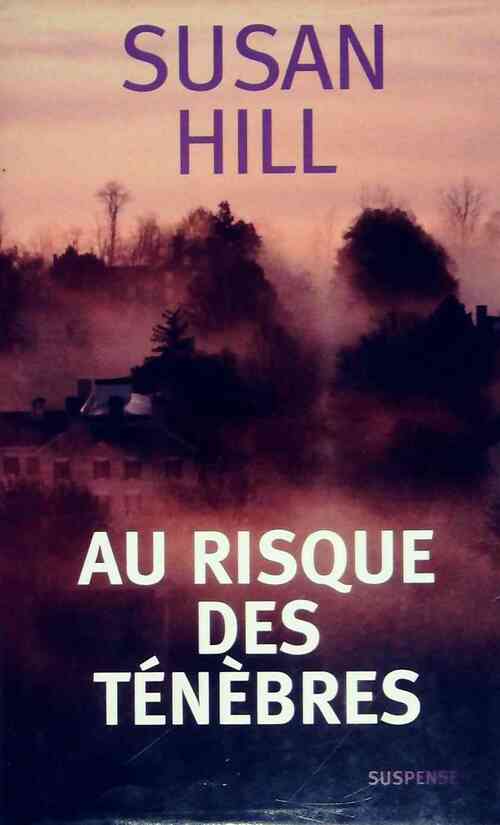 Livrenpoche : Au risque des ténèbres - Susan Hill - Livre