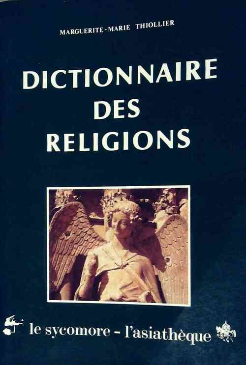 Livrenpoche : Dictionnaire des religions - Marguerite-Marie Thiollier - Livre