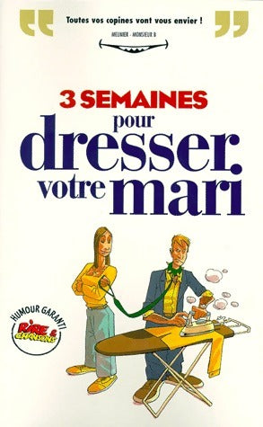 3 Semaines pour dresser votre mari - X - Livre