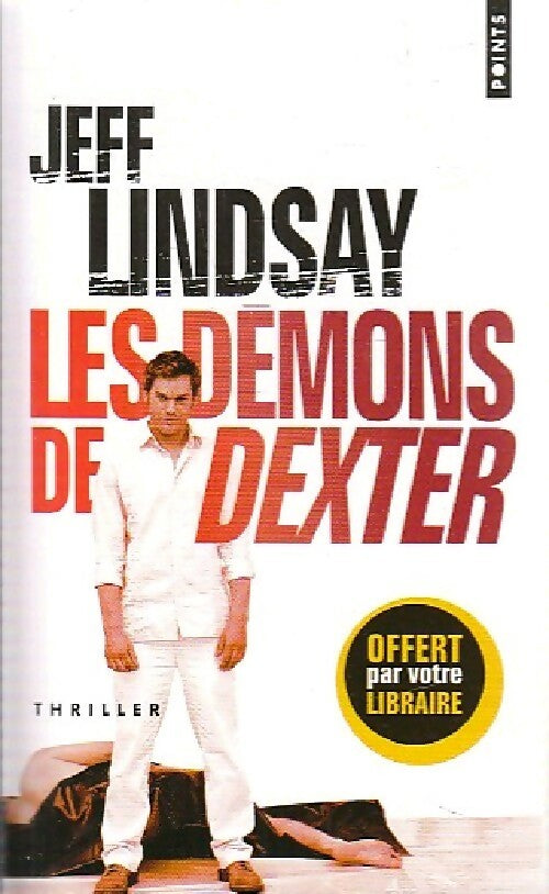 Livrenpoche : Les démons de Dexter - Jeff Lindsay - Livre