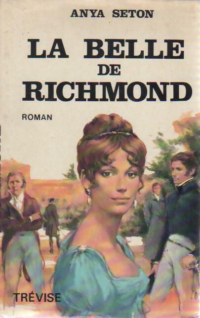 Livrenpoche : La belle de Richmond - Anya Seton - Livre