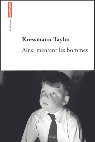 Livrenpoche : Ainsi mentent les hommes - Kathrine Kressman Taylor - Livre