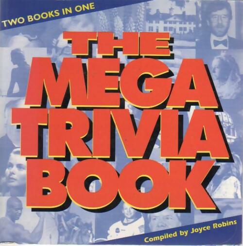 Livrenpoche : The Mega Trivia Book - Joyce Robins - Livre