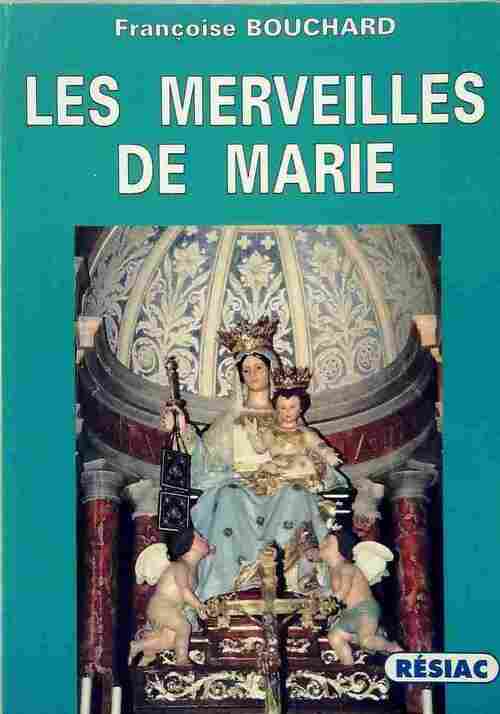 Livrenpoche : Les merveilles de Marie - Françoise Bouchard - Livre