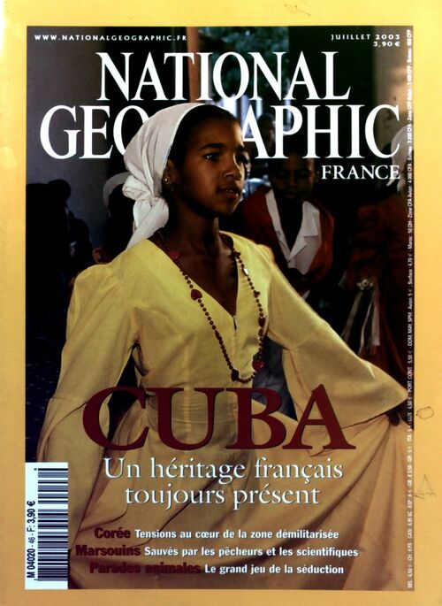 National Geographic n°46 : Cuba. Un héritage français toujours présent - Collectif -  National Geographic France - Livre
