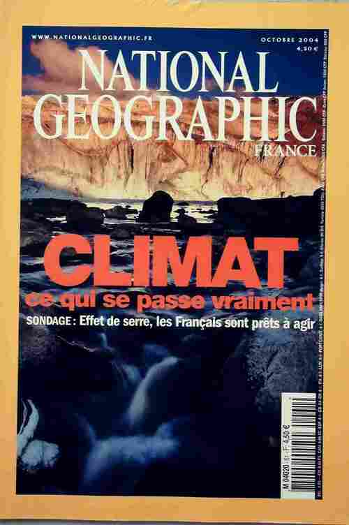 National Geographic n°61 : Climat, ce qui se passe vraiment - Collectif -  National Geographic France - Livre