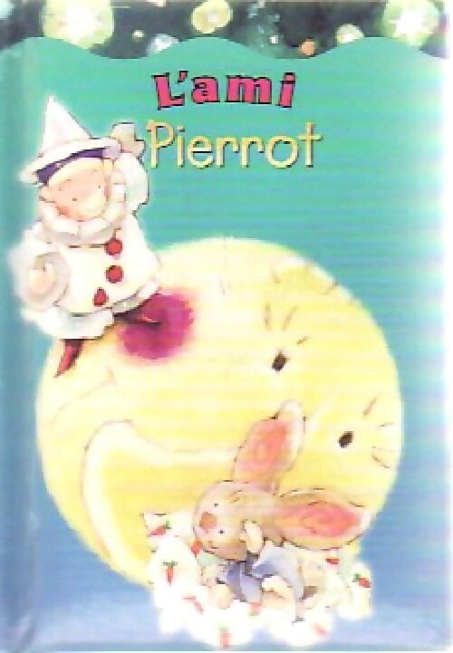 Livrenpoche : L'ami Pierrot - Christine Simard, Catherine Solypm - Livre