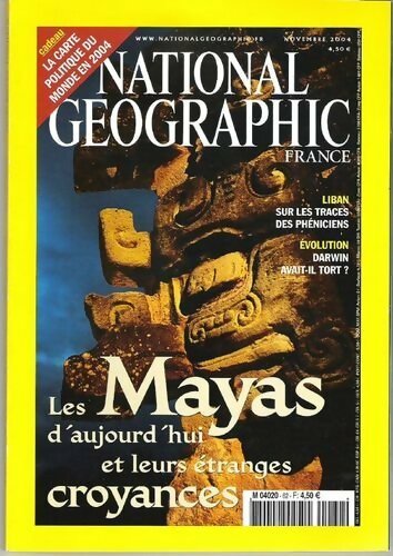 Livrenpoche : National Geographic n°62 : Les Mayas d'aujourd'hui et leurs étranges croyances - Collectif - Livre