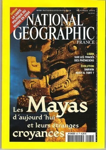 National Geographic n°62 : Les Mayas d'aujourd'hui et leurs étranges croyances - Collectif -  National Geographic France - Livre