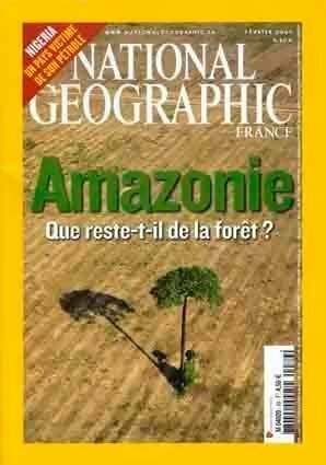 Livrenpoche : National Geographic n°89 : Amazonie. Que reste-t-il de la forêt ? - Collectif - Livre