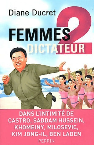 Livrenpoche : Femmes de dictateur Tome II - Diane Ducret - Livre