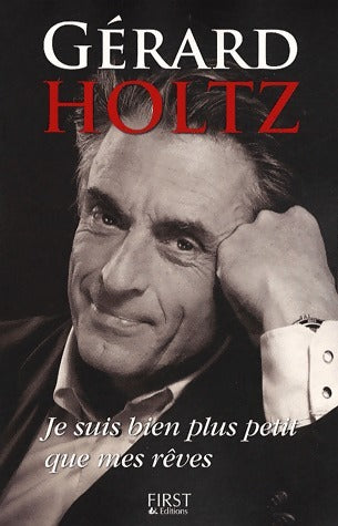 Livrenpoche : Je suis bien plus petit que mes rêves - Gérard Holtz - Livre