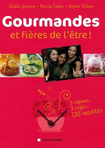 Livrenpoche : Gourmandes et fieres de l'être ! - Elodie Germain - Livre