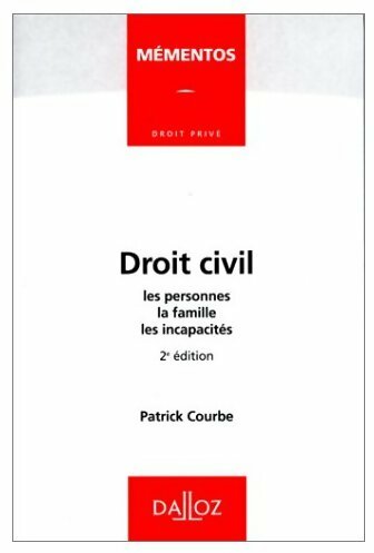 Livrenpoche : Droit civil. Les personnes, la famille, les incapacités - Patrick Courbe, Pierre Dupont Delestraint - Livre