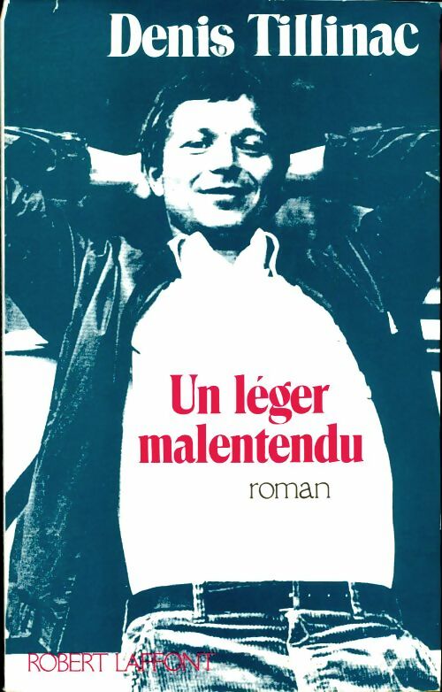 Livrenpoche : Un léger malentendu - Denis Tillinac - Livre