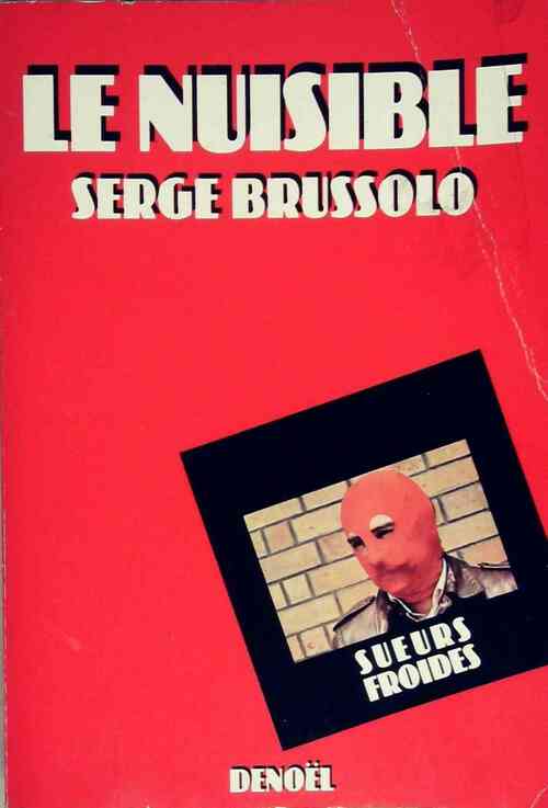 Livrenpoche : Le nuisible - Serge Brussolo - Livre