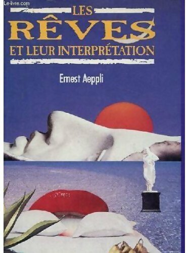 Livrenpoche : Les rêves et leur interprétation - Ernest Aeppli - Livre