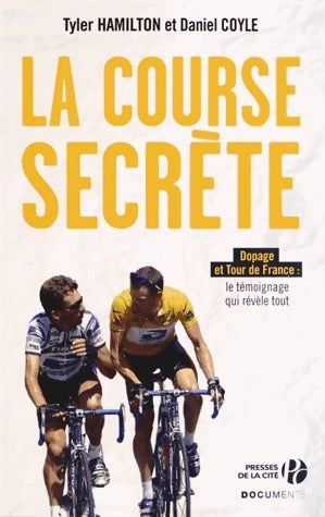 Livrenpoche : La course secrète - Tyler Hamilton - Livre