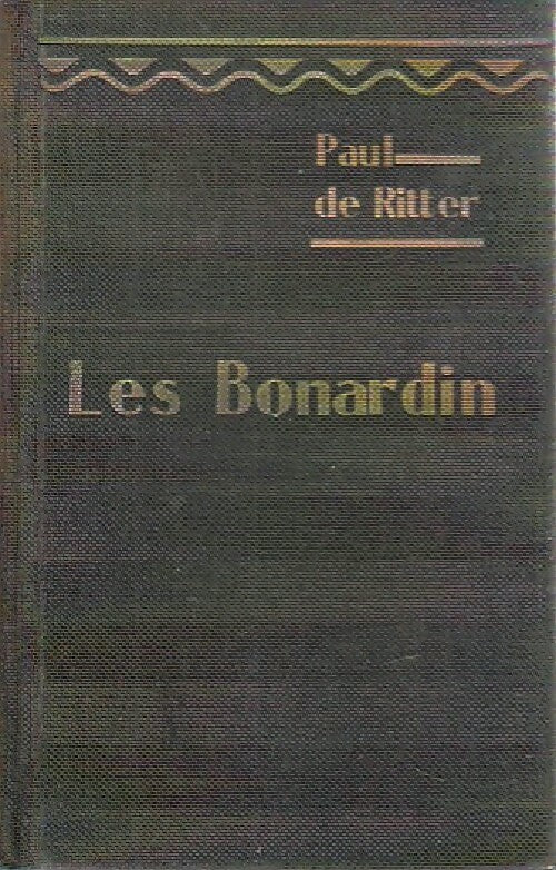Livrenpoche : Les Bonardin - Paul De Ritter - Livre